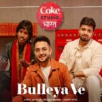 కోక్ స్టూడియో భారత్ ‘బుల్లెయ వే’: కొత్త తరం కోసం బుల్లే షా సూఫీ వారసత్వం!