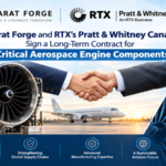 Bharat Forge and RTX’s Pratt & Whitney Canada Sign a Long-Term Contract for Critical Aerospace Engine Components